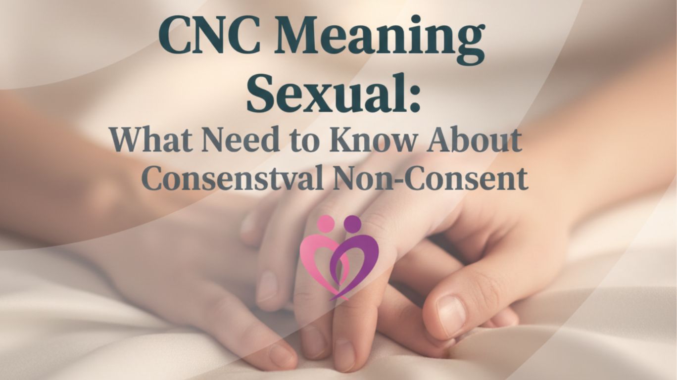 CNC meaning sexual featured image showing hands gently touching on a bed with text about consensual non-consent awareness.